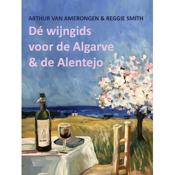 De wijngids voor de Algarve en de Alentejo (Hardback) bij Singel 344