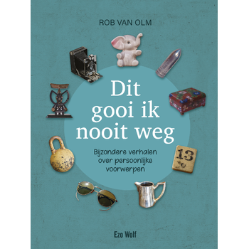 Dit gooi ik nooit weg (Hardback) bij Singel 344