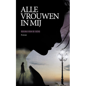 Alle vrouwen in mij (Paperback) bij Singel 344