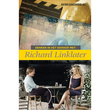 Denken in het donker met Richard Linklater (Paperback) bij Singel 344