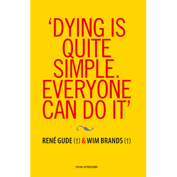 ‘Dying is quite simple. Everyone can do it.’ (Paperback) bij Singel 344