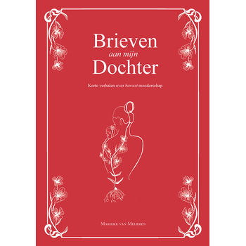 Brieven aan mijn dochter (Hardback) bij Singel 344
