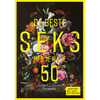 De beste seks heb je na je 50ste (Paperback) bij Singel 344