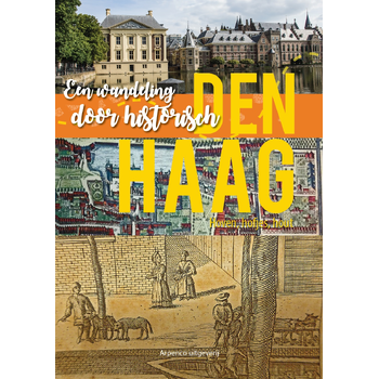 Een wandeling door historisch Den Haag (Paperback) bij Singel 344