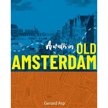 A Walk in Old Amsterdam (Paperback) bij Singel 344