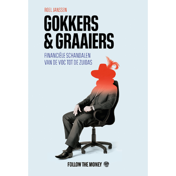 Gokkers en graaiers (Paperback) bij Singel 344