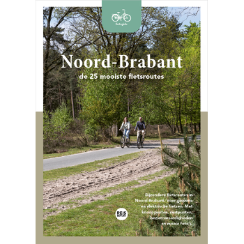 Noord-Brabant - De 25 mooiste fietsroutes (Paperback) bij Singel 344
