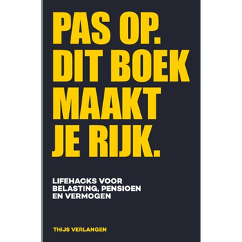 Pas op. Dit boek maakt je rijk (Paperback) bij Singel 344