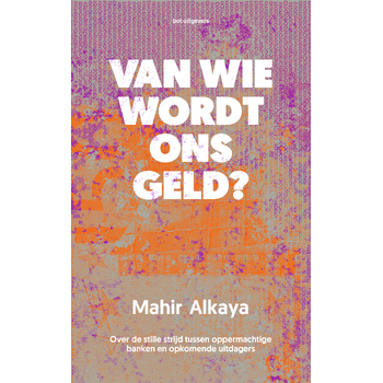 Van wie wordt ons geld? (Paperback) bij Singel 344