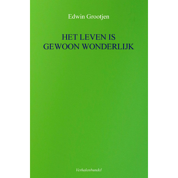 HET LEVEN IS GEWOON WONDERLIJK (Paperback) bij Singel 344
