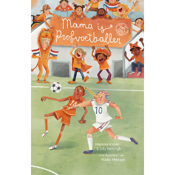 Mama is profvoetballer (Hardback) bij Singel 344