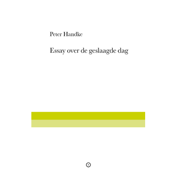 Essay over de geslaagde dag (Paperback) bij Singel 344