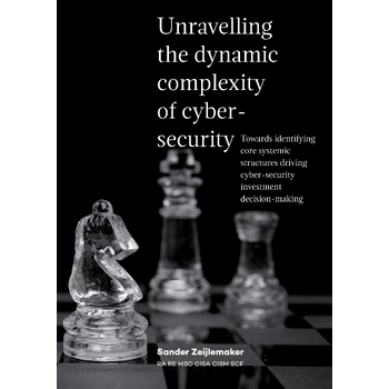 Unravelling the dynamic complexity of cyber-security (Paperback) bij Singel 344