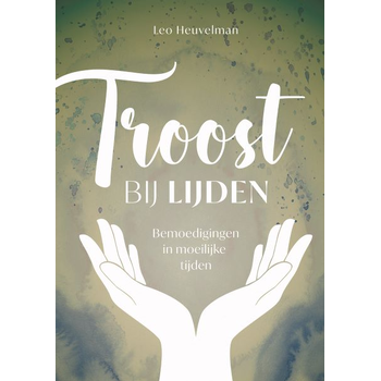 Troost bij lijden (Hardback) bij Singel 344