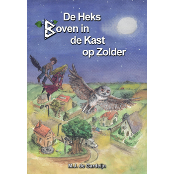 De Heks Boven in de Kast op Zolder (Paperback) bij Singel 344