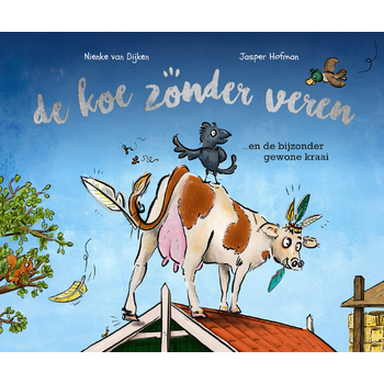 De koe zonder veren (Hardback) bij Singel 344