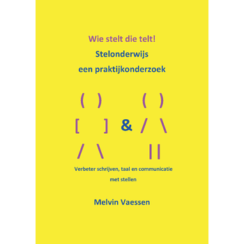 Wie stelt die telt! Stelonderwijs, een praktijkonderzoek (Paperback) bij Singel 344