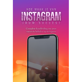 Hoe maak je van Instagram jouw succes? (Paperback) bij Singel 344