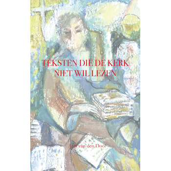 Teksten die de kerk niet wil lezen (Paperback) bij Singel 344