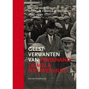 Geestverwanten van Ferdinand Domela Nieuwenhuis (Hardback) bij Singel 344
