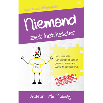 Niemand Ziet Het Helder (Paperback) van Mr. Nobody