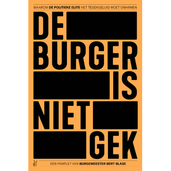 De burger is niet gek (Paperback) bij Singel 344