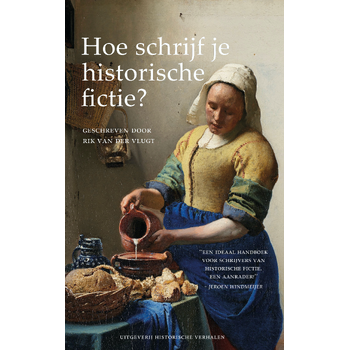 Hoe schrijf je historische fictie? (Paperback) bij Singel 344