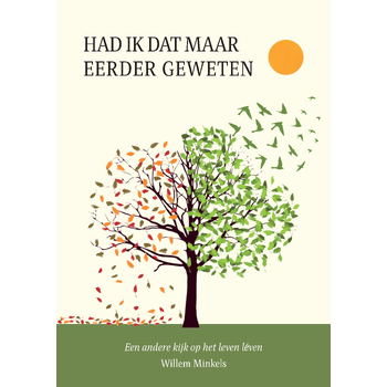 Had ik dat maar eerder geweten (Paperback) bij Singel 344