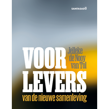Voorlevers van de nieuwe samenleving (Paperback) bij Singel 344