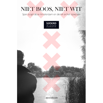 Niet boos, niet wit (Paperback) bij Singel 344