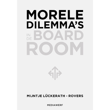 Morele dilemma's in de boardroom (Hardback) bij Singel 344