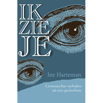 Ik zie je (Paperback) van Ine Harteman