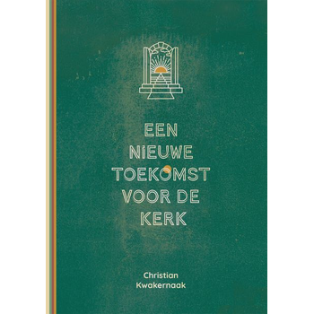 Een nieuwe toekomst voor de Kerk (Hardback) bij Singel 344