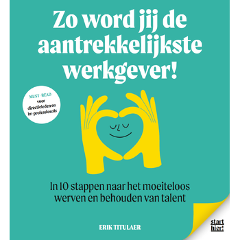 Zo word jij de aantrekkelijkste werkgever! (Hardback) bij Singel 344