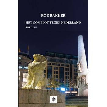 Het complot tegen Nederland (Paperback) bij Singel 344