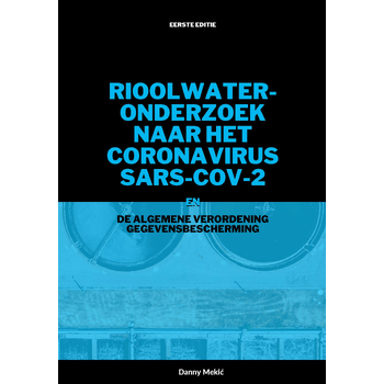 Rioolwateronderzoek naar het coronavirus SARS-CoV-2 en de AVG (Paperback) bij Singel 344
