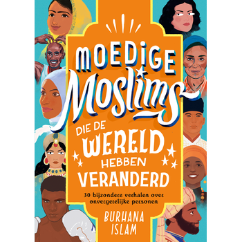 Moedige moslims die de wereld hebben veranderd (Hardback) bij Singel 344