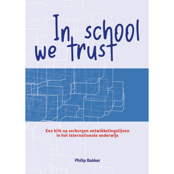In school we trust (Paperback) bij Singel 344