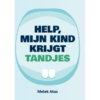 Help, mijn kind krijgt tandjes (Hardback) bij Singel 344