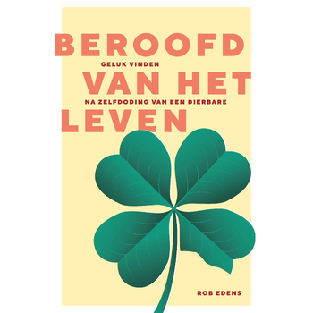 Beroofd van het leven (Paperback) bij Singel 344