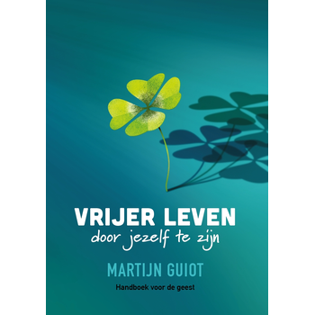 Vrijer leven door jezelf te zijn (Paperback) bij Singel 344