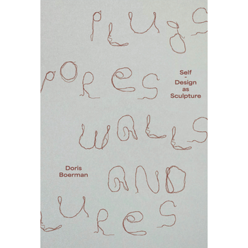 Plugs, Pores, Walls and Lures (Paperback) bij Singel 344