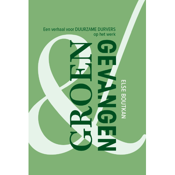Groen en gevangen (Hardback) van Else Boutkan