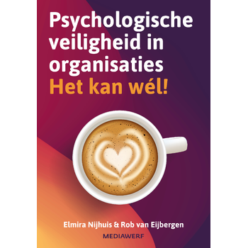 Psychologische veiligheid in organisaties (Hardback) bij Singel 344