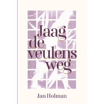 Jaag de veulens weg (Paperback) bij Singel 344