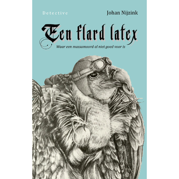 Een flard latex (Paperback) bij Singel 344