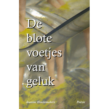 DE BLOTE VOETJES VAN GELUK (Paperback) bij Singel 344