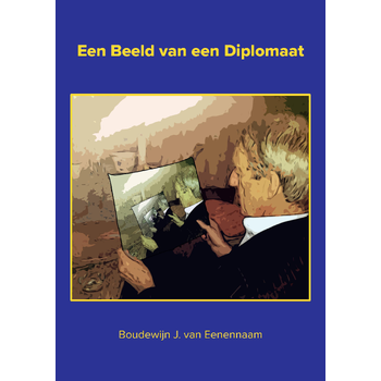 Een Beeld van een Diplomaat (Paperback) bij Singel 344