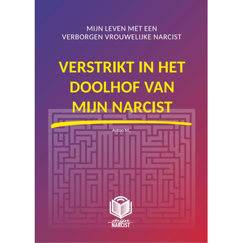 Verstrikt in het doolhof van mijn narcist (Hardback) bij Singel 344