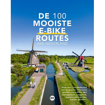 De 100 mooiste e-bike routes van Nederland (Paperback) bij Singel 344